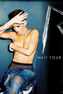 Rihanna: Wait Your Turn - Poster / Capa / Cartaz - Oficial 1