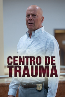 Centro de Trauma - Poster / Capa / Cartaz - Oficial 4