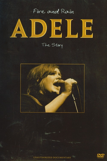 Poster de TV Adele - Fire And Rain: The Story Unauthorized Documentary (2011)