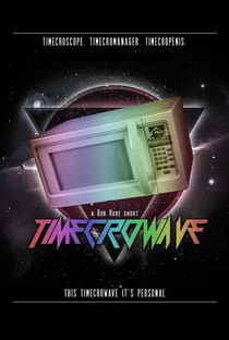 Timecrowave - Poster / Capa / Cartaz - Oficial 1