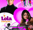Lola: Era Uma Vez