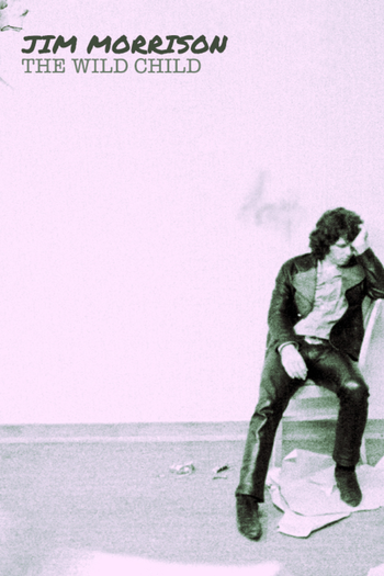 Poster de Filme Jim Morrison: The wild child (2019)