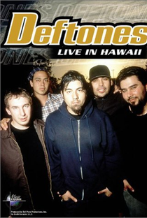 Deftones - Live in Hawaii: Music in High Places - Poster / Capa / Cartaz - Oficial 1