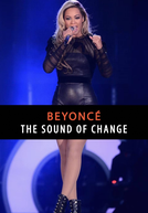 Beyoncé: The Sound of Change Ao Vivo (Beyoncé: The Sound of Change Live)