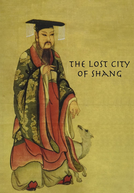 The Lost City Of Shang (The Lost City Of Shang)