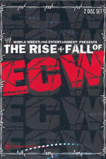 The Rise and Fall of ECW (The Rise and Fall of ECW)