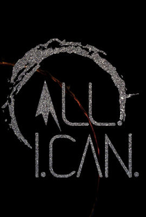 All.I.Can. - Poster / Capa / Cartaz - Oficial 2