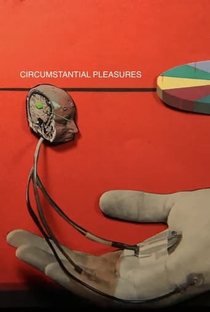Circumstantial Pleasures - Poster / Capa / Cartaz - Oficial 2