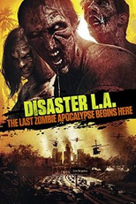 Desastre: O Último Apocalipse Zumbi (Apocalypse L.A.)