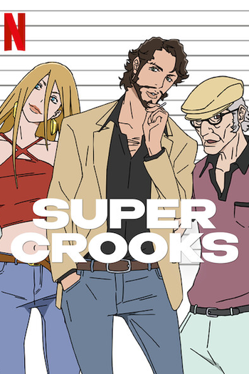  de Série Super Crooks (2021)