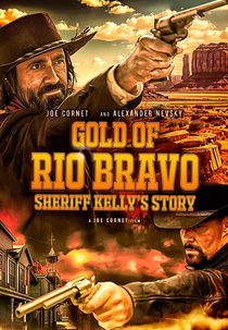 Gold of Rio Bravo: Sheriff Kelly’s Story (Gold of Rio Bravo: Sheriff Kelly’s Story)