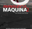 ABAIXANDO A MÁQUINA 2 - NO LIMITE DA LINHA