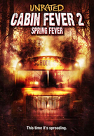 Cabana do Inferno 2 (Cabin Fever 2: Spring Fever)