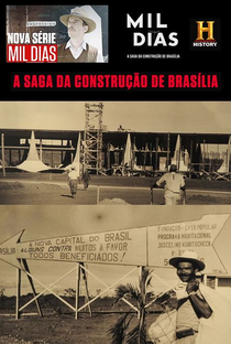 Mil Dias: A Saga da Construção de Brasília - Poster / Capa / Cartaz - Oficial 1