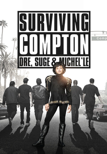 Surviving Compton: Dre, Suge & Michel’le (Surviving Compton: Dre, Suge & Michel’le)