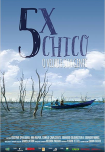 5 Vezes Chico - O Velho e sua Gente (5 Vezes Chico - O Velho e sua Gente)