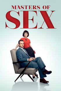Masters of Sex (1ª Temporada) - Poster / Capa / Cartaz - Oficial 1