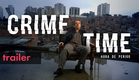 Crime Time - Hora de Perigo | Trailer | STUDIO+