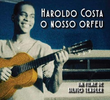 Haroldo Costa - O Nosso Orfeu
