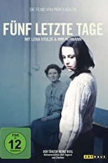 Five Last Days (Fünf letzte Tage)