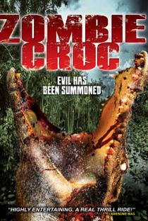 A Zombie Croc: Evil Has Been Summoned - Poster / Capa / Cartaz - Oficial 1