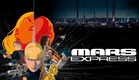 Mars Express - Official Trailer