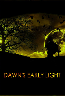 Dawn's Early Light - Poster / Capa / Cartaz - Oficial 1