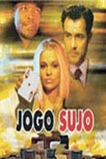  de Filme Jogo Sujo (2005)