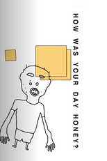 How Was Your Day Honey? (How Was Your Day Honey?)