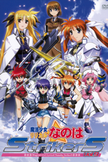 Magical Girl Lyrical Nanoha StrikerS (魔法少女リリカルなのはStrikerS (Mahō Shōjo Ririkaru Nanoha Sutoraikāzu))
