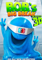 Monstros vs. Alienígenas: A Balada do B.O.B. (Monsters vs. Aliens: B.O.B.'s Big Break)