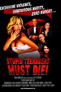 Stupid Teenagers Must Die - Poster / Capa / Cartaz - Oficial 1