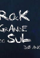 Rock Grande do Sul 30 Anos (Rock Grande do Sul 30 Anos)