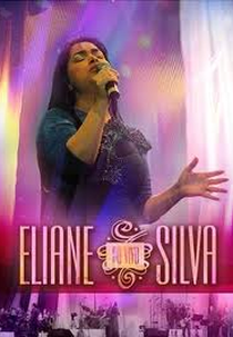 ELIANE SILVA - AO VIVO (ELIANE SILVA - AO VIVO)