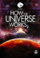 Como Funciona o Universo (2ª Temporada) (How the Universe Works (Season 2))