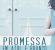 Promessa em Azul e Branco