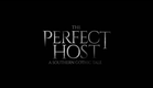 The Perfect Host: A Southern Gothic Tale Trailer