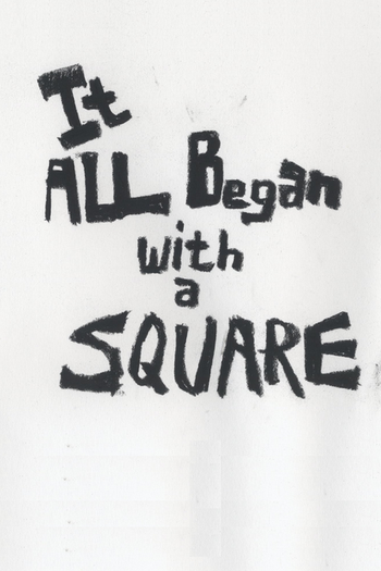 Poster de Curta It All Began With A Square (2010)
