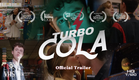 Turbo Cola (2021) | Feature Film | Official Trailer