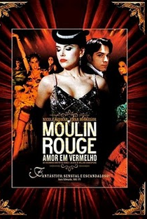 Moulin Rouge: Amor em Vermelho - Poster / Capa / Cartaz - Oficial 8