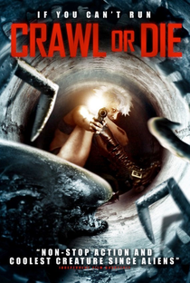 Crawl or Die - Poster / Capa / Cartaz - Oficial 1
