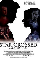 Star Crossed - Amor em Jogo (Star Crossed - Amor em Jogo)