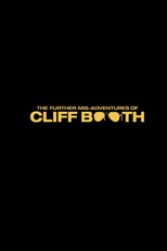 As Aventuras de Cliff Booth (The Further Mis-Adventures of Cliff Booth)