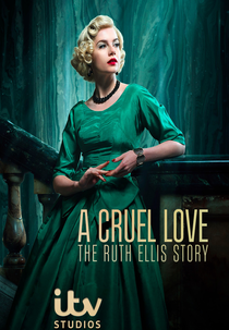 A Cruel Love: The Ruth Ellis Story (Ruth)
