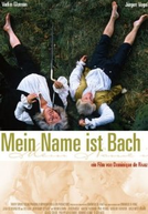 Meu nome é Bach (Mein Name ist Bach)