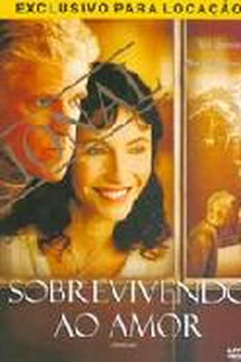  de Filme Sobrevivendo ao Amor (2004)