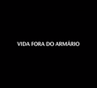 Vidas Fora do Armário
