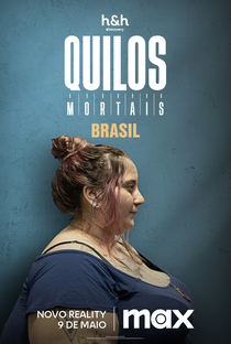 Quilos Mortais Brasil (1ª Temporada) - Poster / Capa / Cartaz - Oficial 1