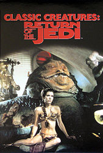 Criaturas Clássicas - O Retorno de Jedi - Poster / Capa / Cartaz - Oficial 2