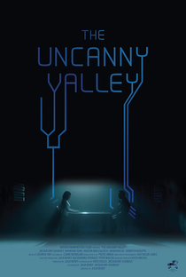 The Uncanny Valley - Poster / Capa / Cartaz - Oficial 1